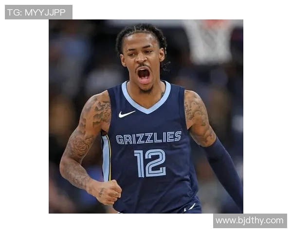 贾莫兰特在NBA赛季中展现惊人天赋引发球迷热议与期待