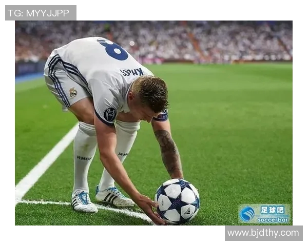 克罗斯：从中场指挥官到世界足球巨星的辉煌之路与传奇故事