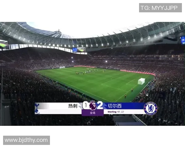 切尔西与热刺精彩对决直播频道及观看指南全解析 切尔西与热刺精彩对决直播频道及观看指南全解析