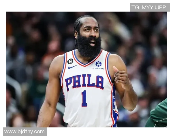 哈登状态骤降引发76人续约犹豫或将改变合同策略