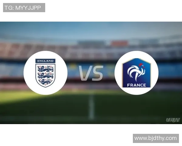 英格兰女足对阵法国女足精彩比分揭晓赛后分析与亮点回顾